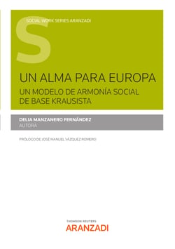 Un alma para Europa - Un modelo de armonía social de base krausista