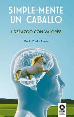 Simple-Mente un caballo - Liderazgo con valores