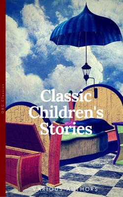 Classics Children's Stories Collection - Alice's Adventures in Wonderland, The Secret Garden, Black Beauty, The Wind in the Willows, Little Women: Black Beauty, Little ... in the Willows (OBG Classics)