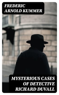 Mysterious Cases of Detective Richard Duvall - The Blue Lights, The Film of Fear &amp; The Ivory Snuff Box