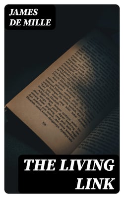 The Living Link - A Novel