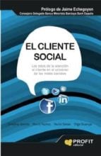 El cliente social - retos de la atención al cliente en el Universo de las Redes Sociales