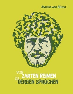 Von zarten Reimen zu derben Sprüchen