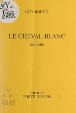 Le cheval blanc