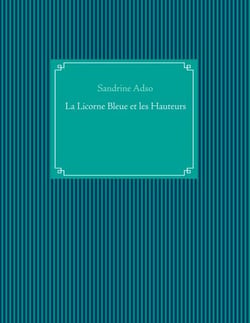 La Licorne Bleue et les Hauteurs