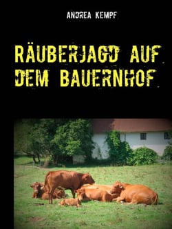 Räuberjagd auf dem Bauernhof - Erzählung