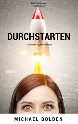 Durchstarten - So überwinden Sie jeden Widerstand