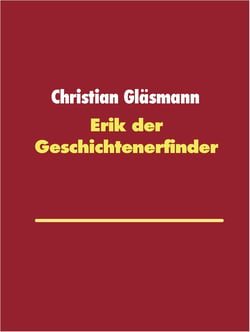 Erik der Geschichtenerfinder