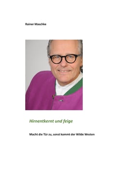 Hirnentkernt und feige - Macht die Tür zu, sonst kommt der Wilde Westen