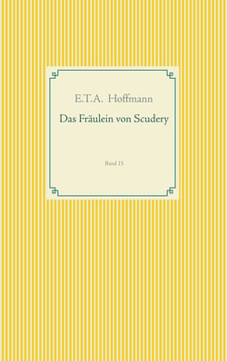 Das Fräulein von Scudery - Band 15