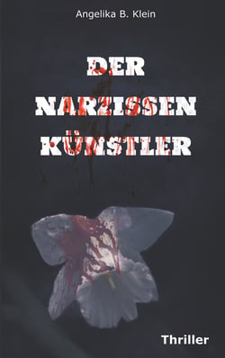Der Narzissenkünstler - Thriller