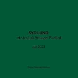 SYD LUND et sted på Amager Fælled - Juli 2021