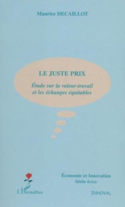 Le juste prix - Étude sur la valeur-travail et les échanges équitables