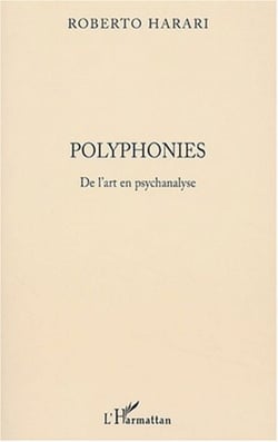 Polyphonies De l'art en psychanalyse
