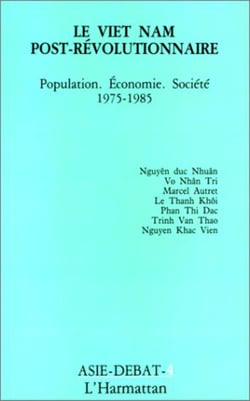 Le Vietnam post-révolutionnaire - Population, économie, société, 1975-1985
