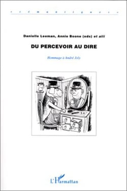 Du Percevoir au Dire - Hommage à André JOLY