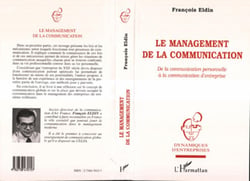 Le Management de la Communication - De la communication personnelle à la communication d'entreprise