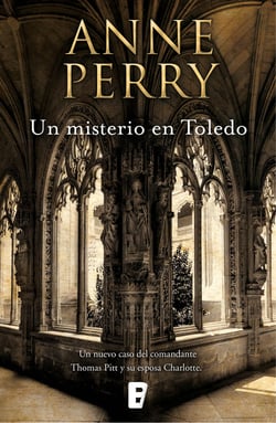 Un misterio en Toledo (Inspector Thomas Pitt 30) - Serie Charlotte &amp; Thomas Pitt