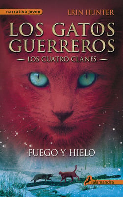Los Gatos Guerreros | Los Cuatro Clanes 2 - Fuego y hielo - Los gatos guerreros II - Los cuatro clanes