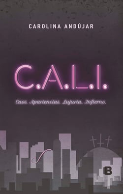 C.A.L.I. - Caos. Apariencia. Lujuria. Infierno.