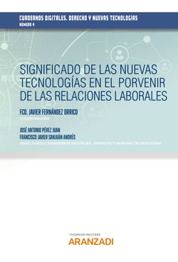 Significado de las nuevas tecnologías en el porvenir de las relaciones laborales