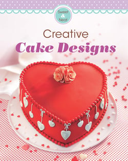 Creative Cake Designs - Our 100 top recipes presented in one cookbook