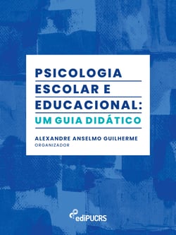 Psicologia escolar e educacional: um guia didático