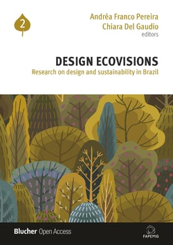 Design ecovisions - Research on Design and Sustainability In Brazil - Volume 2