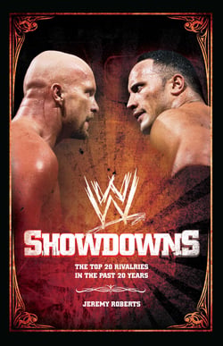 Showdowns - The 20 Greatest Wrestling Rivalries of the Last Tw
