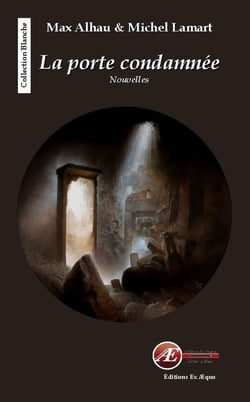 La porte condamnée - Recueil de nouvelles