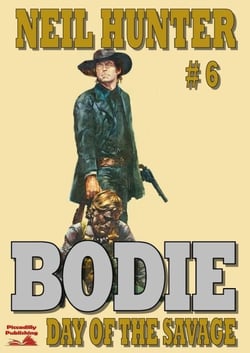 Bodie 6: Day of the Savage - Bodie the Stalker, #6