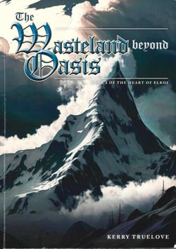 The Wasteland Beyond Oasis - The Heart of Elroi, #2