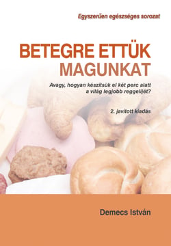 Betegre ettük magungat - hogyan készítsük el a világ leggyorsabb reggelijét