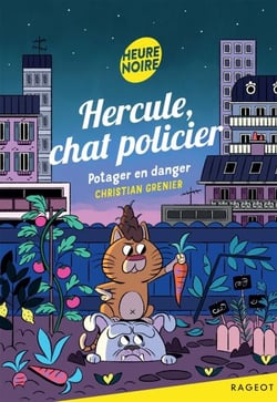 Hercule, chat policier - Potager en danger