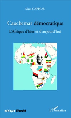 Cauchemar démocratique - L'Afrique d'hier et d'aujourd'hui