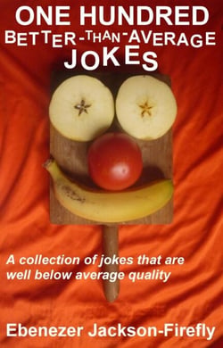 One Hundred Better-than-Average Jokes - Jokes by the Hundred, #5