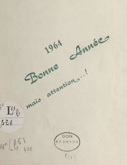1964, bonne année, mais attention..!