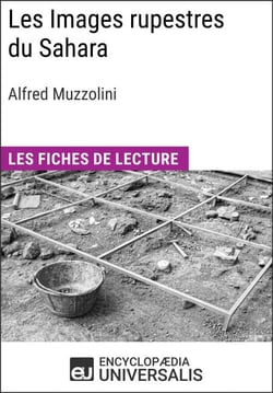 Les Images rupestres du Sahara d'Alfred Muzzolini - Les Fiches de Lecture d'Universalis