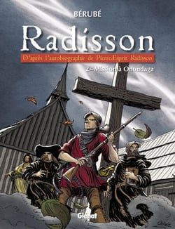 Radisson - Tome 02 - Mission à Onondaga