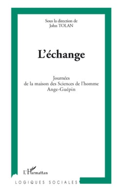 L'échange - Journées de maison des Sciences de l'homme Ange-Guépin