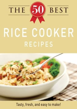The 50 Best Rice Cooker Recipes - Tasty, fresh, and easy to make!