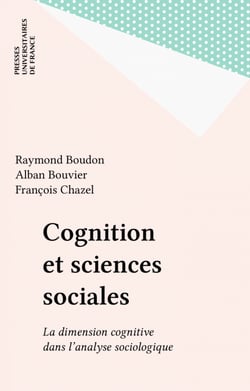 Cognition et sciences sociales - La dimension cognitive dans l'analyse sociologique