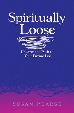 Spiritually Loose - Uncover the Path to Your Divine Life