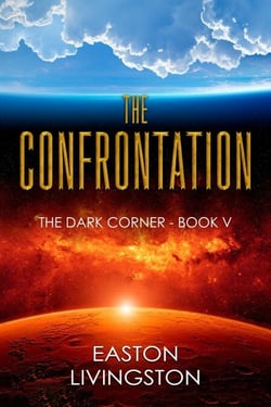 The Confrontation: The Dark Corner - Book V - The Dark Corner Archives, #5