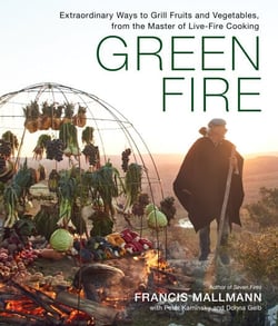 Green Fire - Extraordinary Ways to Grill Fruits and Vegetables, from the Master of Live-Fire Cooking