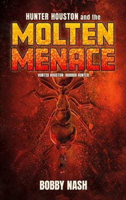 Hunter Houston and the Molten Menace
