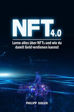 NFT 4.0 - Lerne alles über NFTs und wie du damit Geld verdienen kannst