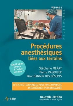 Procédures anesthésiques liées aux terrains - Volume 2 - Nouvelle édition augmentée et mise à jour