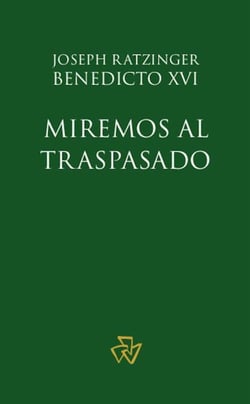Miremos al Traspasado