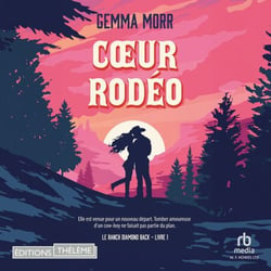 Le Ranch Diamond Back T1 : Coeur rodéo - Untamed Heart 1
